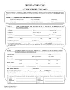 CREDIT APPLICATION JAYKER NURSERY COMPANIES This credit application is an application to obtain credit from Jayker Nursery Companies, 4740 West Chinden Blvd, Meridian, Idaho 83646