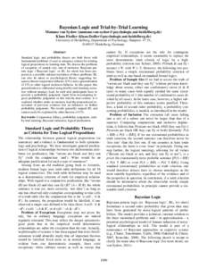 Bayesian Logic and Trial-by-Trial Learning Momme von Sydow ([removed]) Klaus Fiedler ([removed]) University of Heidelberg, Department of Psychology, H