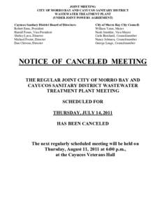 JOINT MEETING  CITY OF MORRO BAY AND CAYUCOS SANITARY DISTRICT  WASTEWATER TREATMENT PLANT  (UNDER JOINT POWERS AGREEMENT)  Cayucos Sanitary District Board of Directors:  Robert Enns, President 