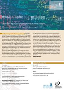 Ringvorlesung des Instituts für Musikwissenschaft der Goethe-Universität in Kooperation mit der Hochschule für Musik und Darstellende Kunst Frankfurt am Main Sommersemester 2015 · 16. April – 16. Juli 2015 · D