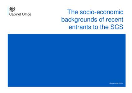 The socio-economic backgrounds of recent entrants to the SCS September 2014