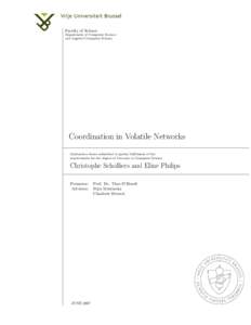 Faculty of Science Department of Computer Science and Applied Computer Science Coordination in Volatile Networks Graduation thesis submitted in partial fulfillment of the