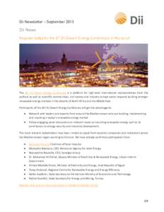 Dii Newsletter – SeptemberDii News Register today for the 4th Dii Desert Energy Conference in Morocco!  The 4th Dii Desert Energy Conference is a platform for high-level international representatives from the