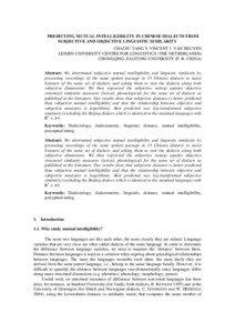 PREDICTING MUTUAL INTELLIGIBILITY IN CHINESE DIALECTS FROM SUBJECTIVE AND OBJECTIVE LINGUISTIC SIMILARITY CHAOJU TANG Y VINCENT J. VAN HEUVEN