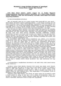 Mindenki a maga körében terjessze az igazságot Kolossy Sándor interjúja Wass Alberttel 1982 Gróf Wass Albert bátyám, erdélyi magyar író, az Erdélyi Magyarok Világszövetségének társelnöke emlékére, tis
