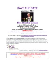 SAVE THE DATE Voices of Men Ben Atherton-Zeman Actor, Educator, Activist Is Coming to Washington County, Vermont