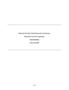 MINUTES OF THE YUKON HEALTH AND SOCIAL SERVICES COUNCIL MEETING WHITEHORSE March 20, [removed]of 9