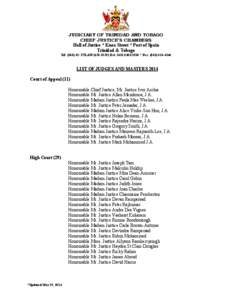 JUDICIARY OF TRINIDAD AND TOBAGO CHIEF JUSTICE’S CHAMBERS Hall of Justice * Knox Street * Port of Spain Trinidad & Tobago  Tel: ([removed]TTLAW[removed]Ext[removed] * Fax: ([removed]