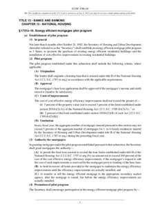 12 USC 1701z-16 NB: This unofficial compilation of the U.S. Code is current as of Jan. 4, 2012 (see http://www.law.cornell.edu/uscode/uscprint.html). TITLE 12 - BANKS AND BANKING CHAPTER 13 - NATIONAL HOUSING § 1701z–