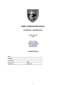 CREDO CHRISTIAN HIGH SCHOOL STUDENT HANDBOOK H.H. Moes, B.Ed., M.A. Principal[removed] – 52 Avenue
