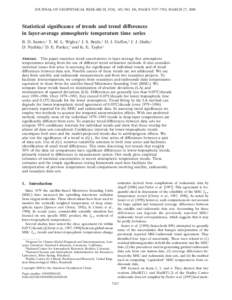 JOURNAL OF GEOPHYSICAL RESEARCH, VOL. 105, NO. D6, PAGES 7337–7356, MARCH 27, 2000  Statistical significance of trends and trend differences in layer-average atmospheric temperature time series B. D. Santer,1 T. M. L. 