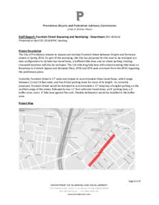Staff Report: Fountain Street Repaving and Restriping - Downtown (For Action) Presented at April 20, 2016 BPAC meeting Project Description The City of Providence intends to repave and restripe Fountain Street between Emp
