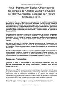 Rally Continental Escuelas con Futuro SostenibleFAQ - Postulación Socios Observadores Nacionales de América Latina y el Caribe del Rally Continental Escuelas con Futuro Sostenible 2016.