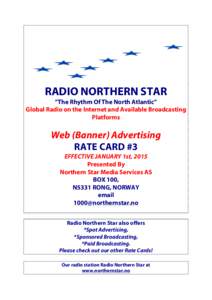 RADIO NORTHERN STAR ”The Rhythm Of The North Atlantic” Global Radio on the Internet and Available Broadcasting Platforms  Web (Banner) Advertising