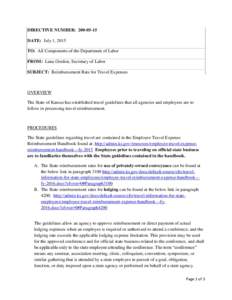 DIRECTIVE NUMBER: DATE: July 1, 2015 TO: All Components of the Department of Labor FROM: Lana Gordon, Secretary of Labor SUBJECT: Reimbursement Rate for Travel Expenses