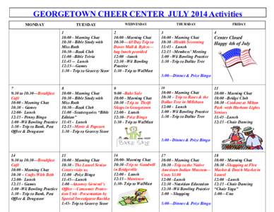 GEORGETOWN CHEER CENTER JULY 2014 Activities MONDAY TUESDAY 1 10:00 - Morning Chat