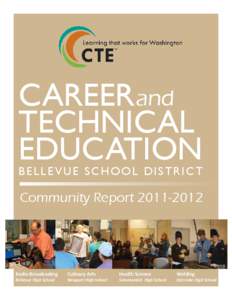 CAREER and TECHNICAL EDUCATION B elle v ue S chool D istrict  Community Report[removed]