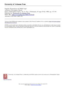 University of Arkansas Press Singular Propositions and Modal Logic Author(s): Christopher Menzel Source: Philosophical Topics, Vol. 21, No. 2, Philosophy of Logic (FALL 1993), ppPublished by: University of Arka