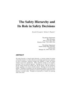 The Safety Hierarchy and Its Role in Safety Decisions Kenneth R. Laughery1, Michael S. Wogalter2 1