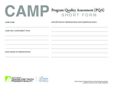 Program Quality Assessment (PQA) SHORT FORM CAMP NAME DESCRIPTION OF OBSERVATIONS (WHO OBSERVED WHAT)