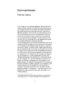 Dominee Kersten Fred van Lieburg In de vroege uren van maandag 6 september 1948 overleed Gerrit Hendrik Kersten, predikant van de Gereformeerde Gemeenten en oud-Tweede-Kamerlid voor de Staatkundig Gereformeerde Partij.