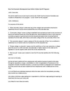 New York Economic Development Law Article 21 (Start-Up NY Program) § 430. Short title This article shall be known and may be cited as the “SUNY Tax-free Areas to Revitalize and Transform UPstate New York program,” o