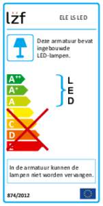 ELE LS LED Deze armatuur bevat ingebouwde LED-lampen.  A++