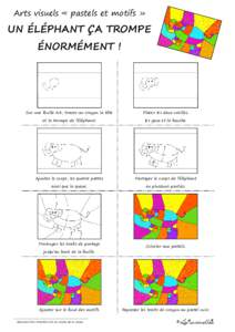 Arts visuels « pastels et motifs »  UN ÉLÉPHANT ÇA TROMPE ÉNORMÉMENT !  Sur une feuille A4, tracer au crayon la tête