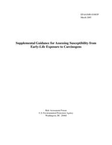 Supplemental Guidance for Assessing Susceptibility from Early-Life Exposure to Carcinogens