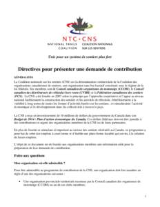 Unis pour un système de sentiers plus fort  Directives pour présenter une demande de contribution GÉNÉRALITÉS  La Coalition nationale sur les sentiers (CNS) est la dénomination commerciale de la Coalition des