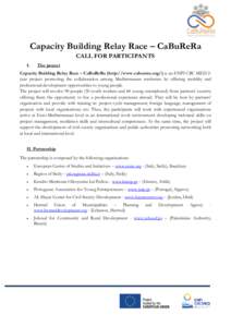 Capacity Building Relay Race – CaBuReRa CALL FOR PARTICIPANTS I. The project