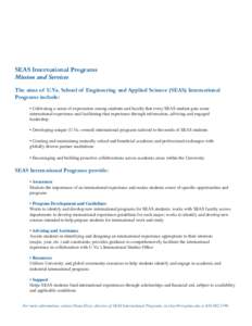 SEAS International Programs Mission and Services The aims of U.Va. School of Engineering and Applied Science (SEAS) International Programs include: