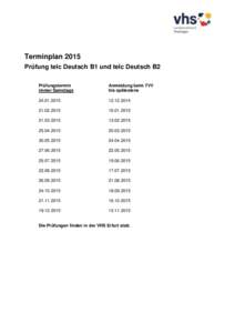 Terminplan 2015 Prüfung telc Deutsch B1 und telc Deutsch B2 Prüfungstermin immer Samstags  Anmeldung beim TVV