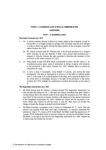 PAPER – 2: BUSINESS LAWS, ETHICS & COMMUNICATION QUESTIONS PART – A: BUSINESS LAWS The Indian Contract Act, 1872 1.
