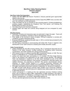 Mad River Valley Planning District Director’s Report April 2010 Mad River Valley Path Association  Joshua met with MRPA ED Autumn Foushee to discuss potential grant opportunities related to key parcels.