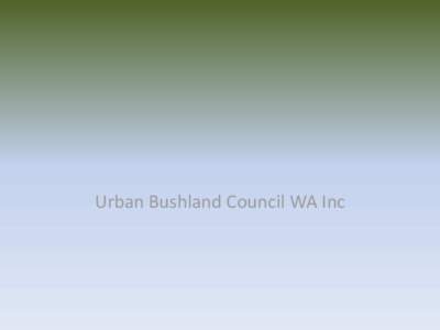 Urban Bushland Council WA Inc  Bush Forever 119 Underwood