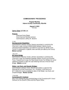 COMMISSIONERS’ PROCEEDINGS Regular Meeting Adams County Courthouse, Ritzville August 9, 2004 (Monday)