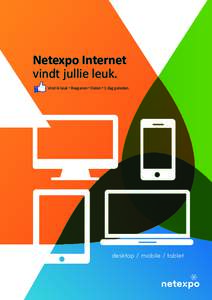 Netexpo Internet vindt jullie leuk. Vind ik leuk • Reageren • Delen • 1 dag geleden