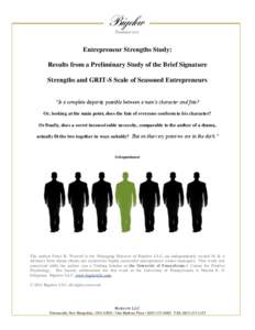 Entrepreneur Strengths Study: Results from a Preliminary Study of the Brief Signature Strengths and GRIT-S Scale of Seasoned Entrepreneurs “Is a complete disparity possible between a man’s character and fate? Or, loo