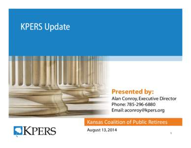 Microsoft PowerPoint - Kansas Coalition of Public Retirees-August 13 Presentation w SEC slides