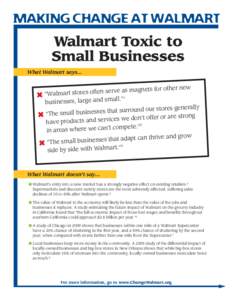 MAKING CHANGE AT WALMART  Walmart Toxic to Small Businesses What Walmart says…