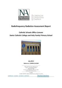 Radiofrequency Radiation Assessment Report Catholic Schools Office Lismore Xavier Catholic College and Holy Family Primary School July 2014 Reference: C109995:J123349