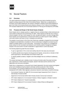 10. Social Factors 10.1 Overview  This report presents the findings of an analysis targeted at the social factors identified during the