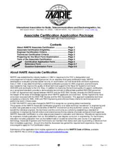 International Association for Radio, Telecommunications and Electromagnetics, Inc. 840 Queen Street – New Bern, NC[removed]-NARTE - Fax[removed] - www.narte.org Associate Certification Application Package