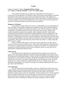 Wonder Volume: 1 Number: 1 Theme: Engaging Modern Atheism Title: “How to ‘Grill the Christian’” Author: Mr. Andrew Boyd Forty students sauntered into a meeting room in the library at the University of Connecticut