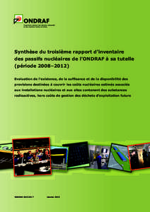 Synthèse du troisième rapport d’inventaire des passifs nucléaires de l’ONDRAF à sa tutelle (période 2008–2012) Evaluation de l’existence, de la suffisance et de la disponibilité des provisions destinées à