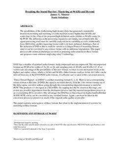 Breaking the Sound Barrier: Mastering at 96 kHz and Beyond James A. Moorer Sonic Solutions