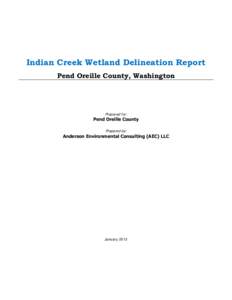 Indian Creek Wetland Delineation Report Pend Oreille County, Washington Prepared for:  Pend Oreille County