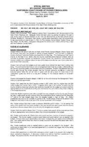 SPECIAL MEETING 2014 BUDGET DISCUSSIONS HUNTERDON COUNTY BOARD OF CHOSEN FREEHOLDERS Main Street County Complex, Second Floor Flemington, New Jersey[removed]April 21, 2014