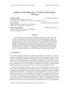 Journal of Articial Intelligence Research  Submitted 10/94; published 5/95 Adaptive Load Balancing: A Study in Multi-Agent Learning
